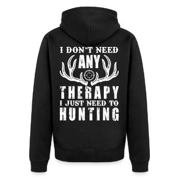 I don't need therapy I just want to hunt - Unisex Premium Organic Zip Hoodie - black - Back - Nico (187cm)