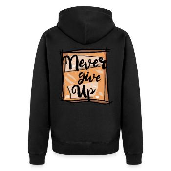 Never give up - Unisex Premium Organic Zip Hoodie - black - Back - Nico (187cm)