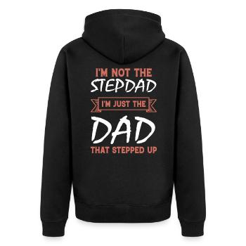 Im Not The Stepdad Im Just The Dad That Stepped up - Unisex Premium Organic Zip Hoodie - black - Back - Nico (187cm)