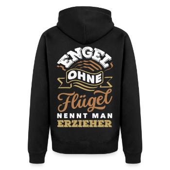 Engel Ohne Flügel Erzieher Kindergarten Spruch - Unisex Premium Bio Zip Hoodie - Schwarz - Hinten - Nico (187cm)