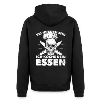 Sei nett zu mir Ich koche dein Essen Koch Köchin - Unisex Premium Bio Zip Hoodie - Schwarz - Hinten - Nico (187cm)