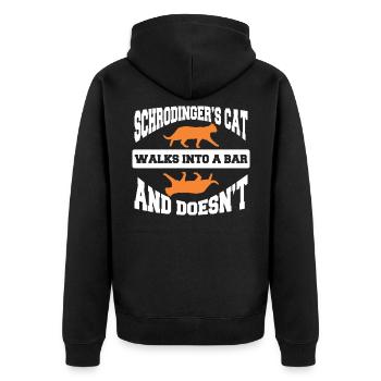 Schrodinger's Cat Walk into bar Tshirt and doesn't - Unisex Premium Bio Zip Hoodie - Schwarz - Hinten - Nico (187cm)