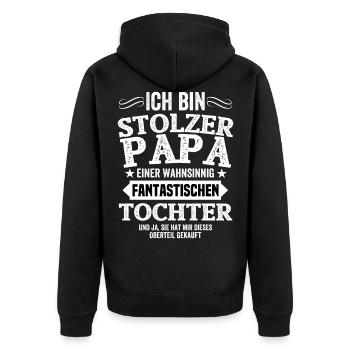 Ich bin stolzer Papa einer fantastischen Tochter - Unisex Premium Bio Zip Hoodie - Schwarz - Hinten - Nico (187cm)
