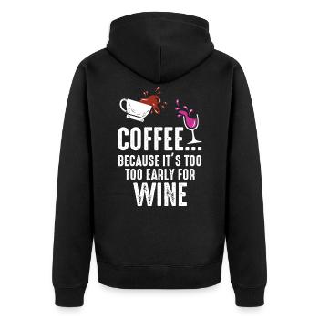Kaffee weil es früh für Wein ist. - Unisex Premium Bio Zip Hoodie - Schwarz - Hinten - Nico (187cm)