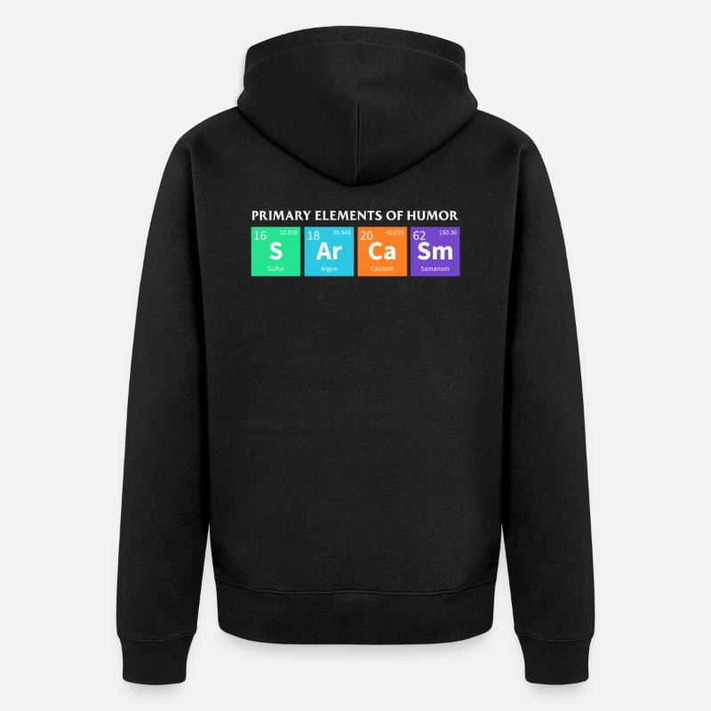Science Sarcasme Éléments primaires de l’humour - Veste à capuche bio Premium Unisexe - noir
