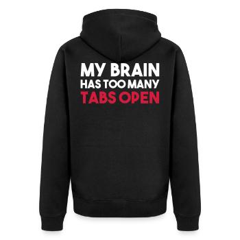 MY BRAIN HAS TOO MANY TABS OPEN - Unisex Premium Bio Zip Hoodie - Schwarz - Hinten - Nico (187cm)