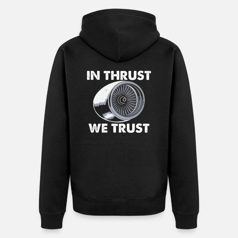 In Thrust We Trust - Veste à capuche bio Premium Unisexe - noir