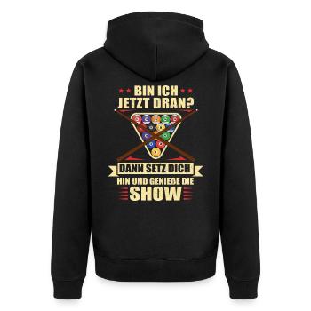 Billard - Bin ich jetzt dran? Dann setz dich hin - Unisex Premium Bio Zip Hoodie - Schwarz - Hinten - Nico (187cm)