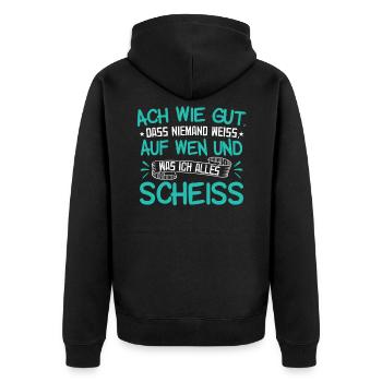 Ach wie gut dass niemand weiss auf wen und was .. - Unisex Premium Bio Zip Hoodie - Schwarz - Hinten - Nico (187cm)