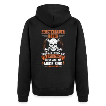 Fensterbauer hören erst auf - Fensterbau - Unisex Premium Bio Zip Hoodie - Schwarz - Hinten - Nico (187cm)