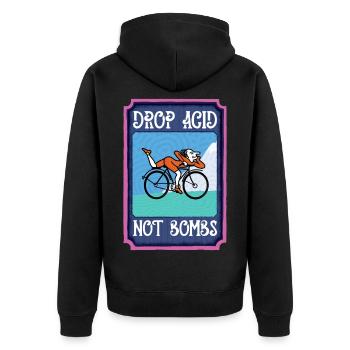 LSD Drop Acid Not Bombs - Unisex Premium Organic Zip Hoodie - black - Back - Nico (187cm)