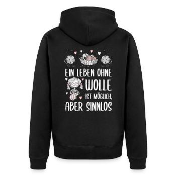 Ein Leben ohne Wolle ist möglich aber sinnlos - Unisex Premium Bio Zip Hoodie - Schwarz - Hinten - Nico (187cm)