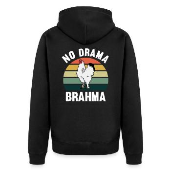 No Drama Brahma Chickens Rooster Chicken Breeding - Unisex Premium Organic Zip Hoodie - black - Back - Nico (187cm)