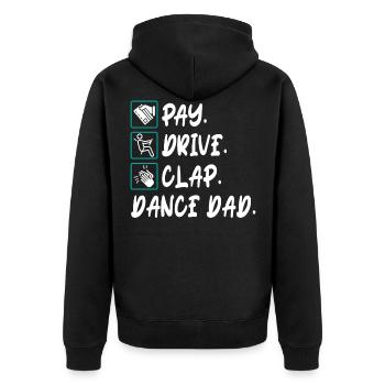 Pay Drive Clap Dance Dad Tanzen Daddy Vatertag - Unisex Premium Bio Zip Hoodie - Schwarz - Hinten - Nico (187cm)