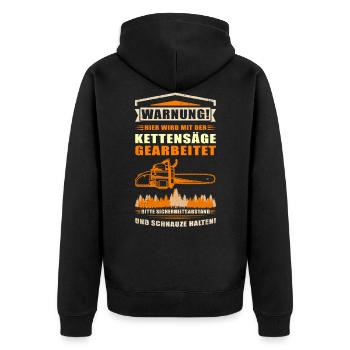 Kettensäge Motorsäge Forstarbeiter Sägen Geschenk - Unisex Premium Bio Zip Hoodie - Schwarz - Hinten - Nico (187cm)