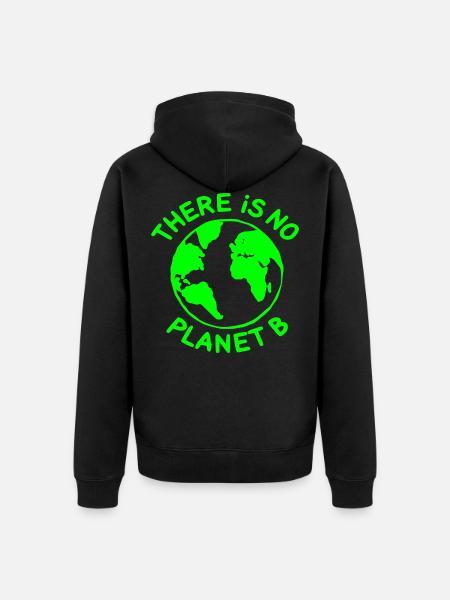 There is no planet B - Unisex Premium Organic Zip Hoodie - black