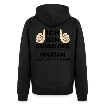 Ausbilder Lustiger Spruch Beruf Kollegen Geschenk - Unisex Premium Bio Zip Hoodie - Schwarz - Hinten - Nico (187cm)