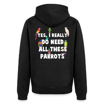 Oui, J’ai vraiment besoin De Tous Ces Perroquets - - Veste à capuche bio Premium Unisexe - noir - Dos - Nico (187cm)