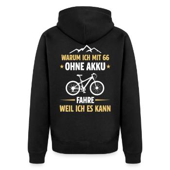 Warum ich mit 66 Jahren ohne Akku Fahrrad fahre - Unisex Premium Bio Zip Hoodie - Schwarz - Hinten - Nico (187cm)