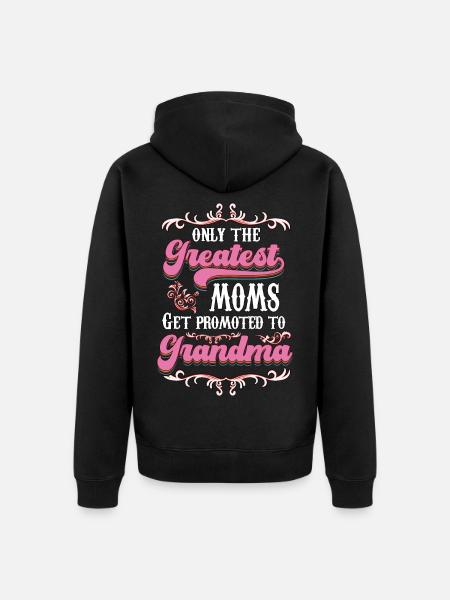Only The Greatest Mom Get Promoted To Grandma v3 - Unisex Premium Organic Zip Hoodie - black