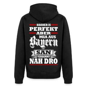 KOANER IS PERFEKT ABER MIA AUS BAYERN SAN VERDAMMT - Unisex Premium Bio Zip Hoodie - Schwarz - Hinten - Nico (187cm)