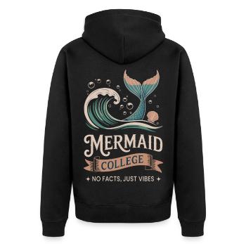 Mermaid College - No facts just vibes - Unisex Premium Organic Zip Hoodie - black - Back - Nico (187cm)