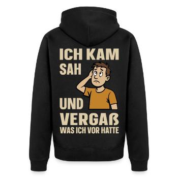 I came, saw and forgot what I was going to do - Unisex Premium Organic Zip Hoodie - black - Back - Nico (187cm)