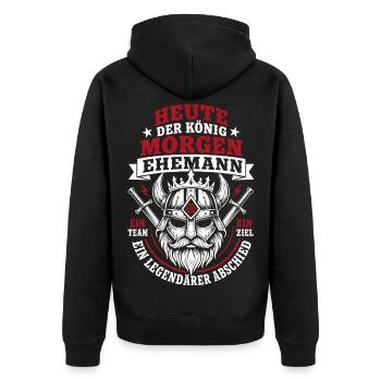 Heute der König, Morgen Bräutigam JGA Junggeselle - Unisex Premium Bio Zip Hoodie - Schwarz - Hinten - Nico (187cm)