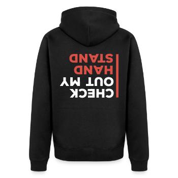 Check out my hand stand breakdancing bboy - Unisex Premium Organic Zip Hoodie - black - Back - Nico (187cm)