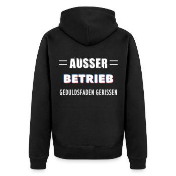 AUSSER BETRIEB GEDULDSFADEN GERISSEN - Unisex Premium Bio Zip Hoodie - Schwarz - Hinten - Nico (187cm)