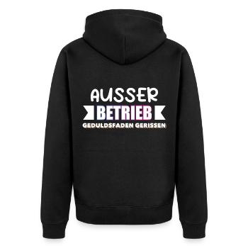 AUSSER BETRIEB GEDULDSFADEN GERISSEN - Unisex Premium Bio Zip Hoodie - Schwarz - Hinten - Nico (187cm)