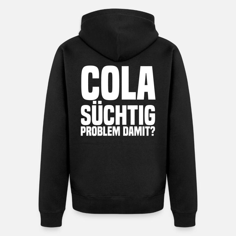 Cola suechtig Problem damit weiss - Unisex Premium Bio Zip Hoodie - Schwarz