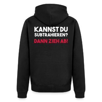 KANNST DU SUBTRAHIEREN? DANN ZIEH AB! Geschenk - Unisex Premium Bio Zip Hoodie - Schwarz - Hinten - Nico (187cm)