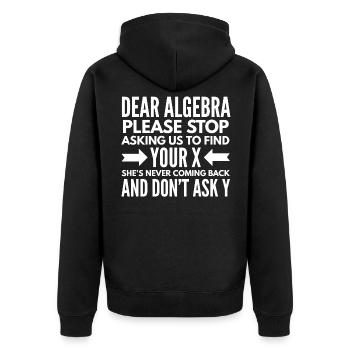 Algebra Math Mathematician Math Gift - Unisex Premium Organic Zip Hoodie - black - Back - Nico (187cm)