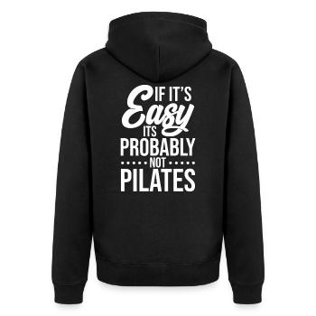 If It's Easy It's Probably Not Pilates Gift - Unisex Premium Organic Zip Hoodie - black - Back - Nico (187cm)