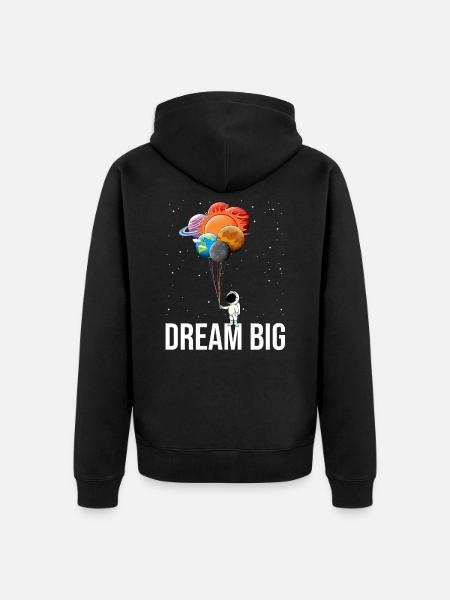 Dream Big - Space and Astronauts - Unisex Premium Organic Zip Hoodie - black