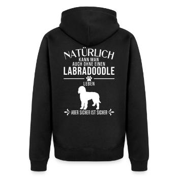 Labradoodle - Natürlich kann man auch ohne... - Unisex Premium Bio Zip Hoodie - Schwarz - Hinten - Nico (187cm)