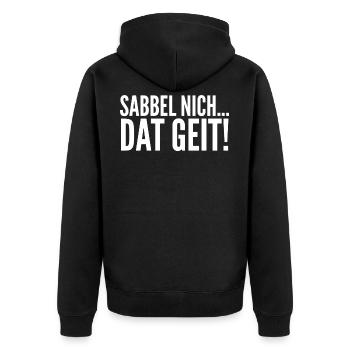 Sabbel Nich Dat Geit Plattdeutsch Moin Geschenk - Unisex Premium Bio Zip Hoodie - Schwarz - Hinten - Nico (187cm)