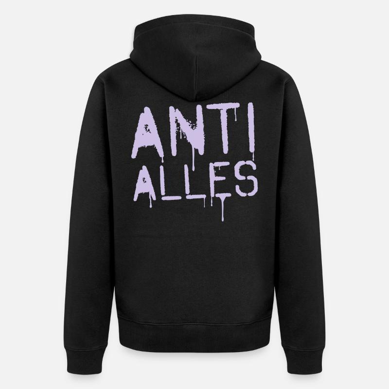 ANTI ALLES - Unisex Premium Bio Zip Hoodie - Schwarz