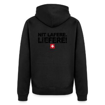 Nit lafere. Liefere! Lustige Schweizer Sprüche CH - Unisex Premium Bio Zip Hoodie - Schwarz - Hinten - Nico (187cm)