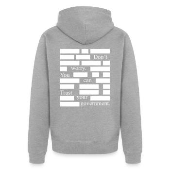 Anti-Zensur Vertrauen Sie Ihrer Regierung - Unisex Premium Bio Zip Hoodie - Grau meliert - Hinten - Nico (187cm)