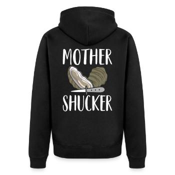Mother Shucker Funny Oyster Word Game Oyster - Unisex Premium Organic Zip Hoodie - black - Back - Nico (187cm)