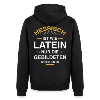 Hessisch ist wie Latein Design für Hessen - Unisex Premium Bio Zip Hoodie - Schwarz - Hinten - Nico (187cm)