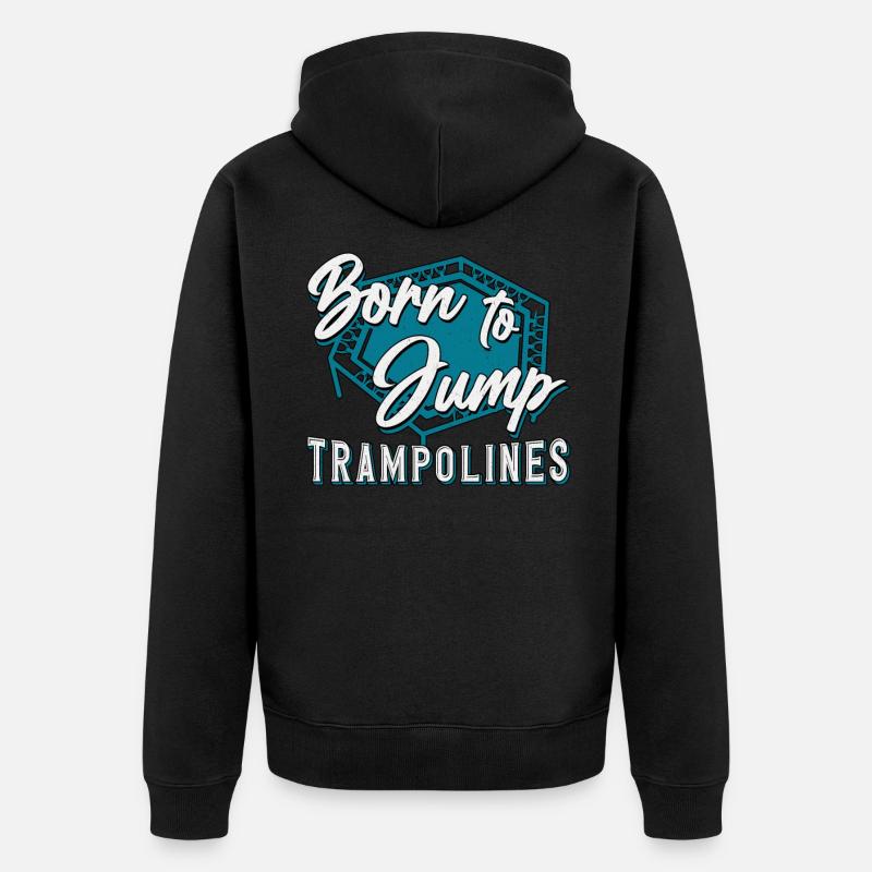 Trampoline Jumper Trampolines Trampolines Cadeau - Veste à capuche bio Premium Unisexe - noir