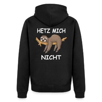 Faultier Sprücheshirt HETZ MICH NICHT - Unisex Premium Bio Zip Hoodie - Schwarz - Hinten - Nico (187cm)
