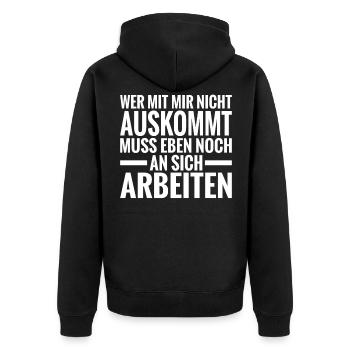 Wer mit Mir Nicht auskommt muss eben noch an sich - Unisex Premium Bio Zip Hoodie - Schwarz - Hinten - Nico (187cm)