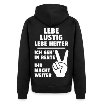 Funny pension message with peace sign - Unisex Premium Organic Zip Hoodie - black - Back - Nico (187cm)