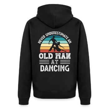 Old Man at Dancing Fathers Day Funny Gift - Unisex Premium Organic Zip Hoodie - black - Back - Nico (187cm)
