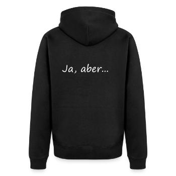 Lustige freche originell Ja Sager Geschenk ja aber - Unisex Premium Bio Zip Hoodie - Schwarz - Hinten - Nico (187cm)