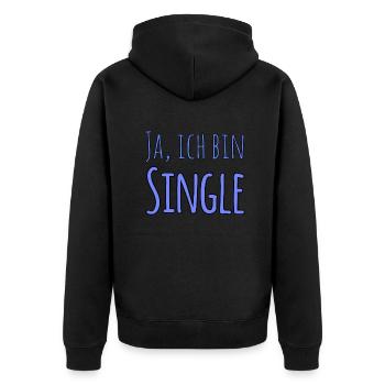 Ja, ich bin Single - Unisex Premium Bio Zip Hoodie - Schwarz - Hinten - Nico (187cm)